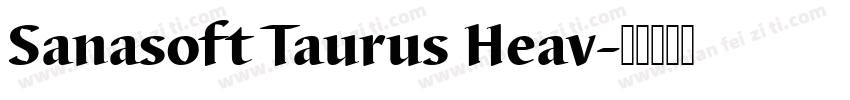 Sanasoft Taurus Heav字体转换